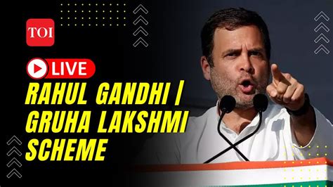 Congress Live Rahul Gandhi Joins Gruha Lakshmi Scheme Launch Event In