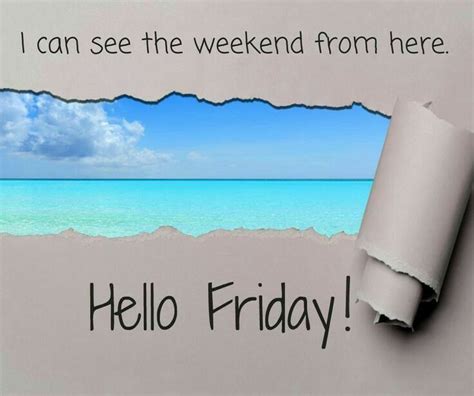 Cool Photo Effect I Can See The Weekend Friday Beach Quotes Friday