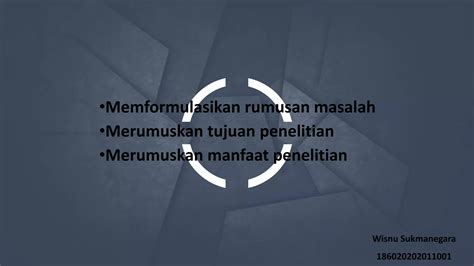 Memformulasikan Rumusan Masalah Dan Tujuan Penelitian Ppt