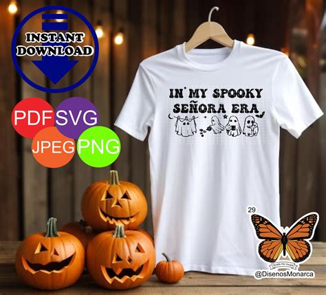 In My Spooky Senora Era Svg Png Jpeg Pdf Sublimation And Vinyl File