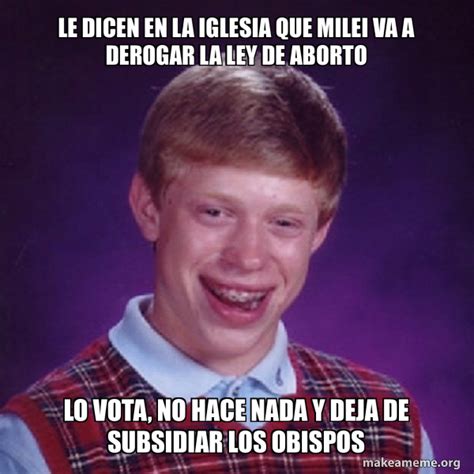 Le Dicen En La Iglesia Que Milei Va A Derogar La Ley De Aborto Lo Vota