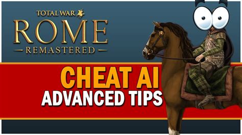 Total War Rome Remastered Advanced Tips How To Cheat Ai Youtube