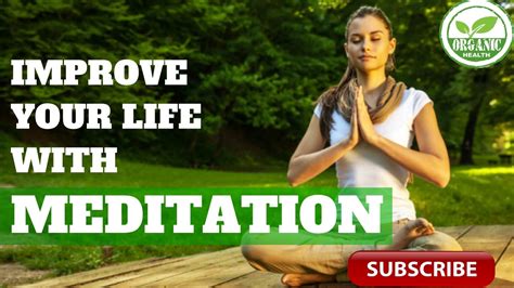 Organic Health 7 Ways Meditation Can Improve Your LIFE International