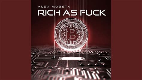 Rich As Fuck YouTube
