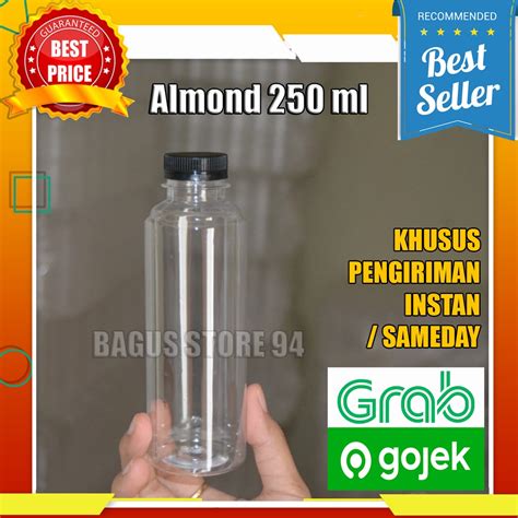 Jual ISI PER 100 PCS BOTOL ALMOND 250 ML KHUSUS GOJEK GRAB Shopee