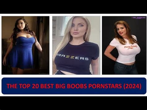 THE TOP 20 BEST BIG BOOBS PORNSTARS 2024 YouTube