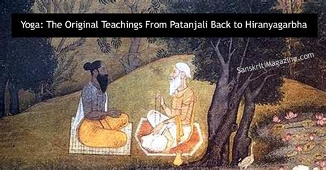 Yoga: The Original Teachings From Patanjali Back to Hiranyagarbha ...