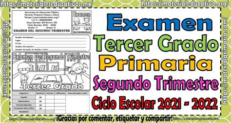 Examen Del Tercer Grado De Primaria Del Segundo Trimestre Del Ciclo Escolar 2021 2022