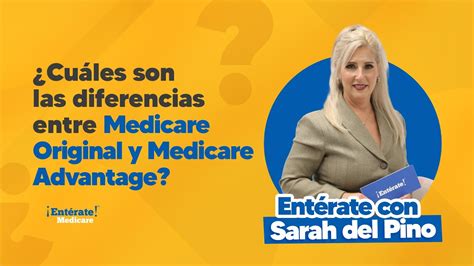 Cu Les Son Las Diferencias Entre Medicare Original Y Medicare