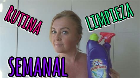 Rutina De Limpieza Semanal My Weekly Cleaning Routine