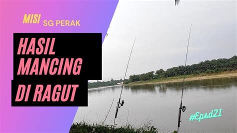 Memancing Di Sg Perak Dan Dapat Ikan Hati2 Ada Sesuatu Sedang Menunggu