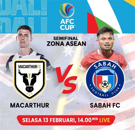 Jadwal Siaran Langsung Semifinal AFC Cup 2023 2024 Zona ASEAN Sabah FC