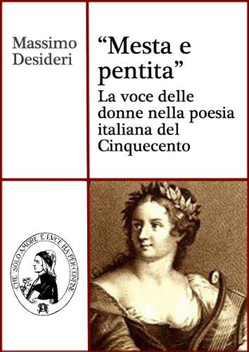 Mesta E Pentita La Voce Delle Donne Nella Poesia Italiana Del