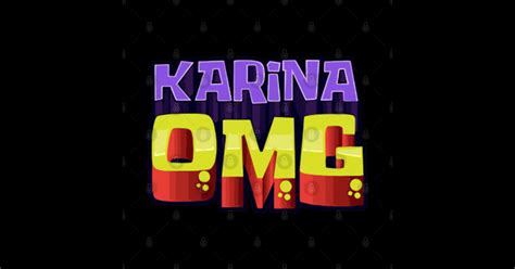 Karina Omg Karina Omg Sticker Teepublic