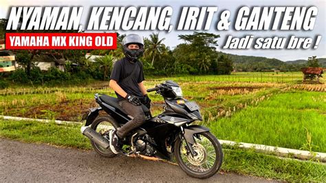 Yamaha Mx King Ganteng Parah Bre Enak Buat Dipake Harian Kekurangan