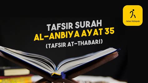 Tafsir At Thabari Surat Al Anbiya Ayat Youtube