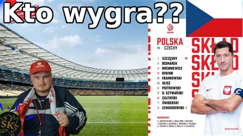 1 1 Polska Vs Czechy Reprezentacja Do Boju Mecz O Wszystko O Honor