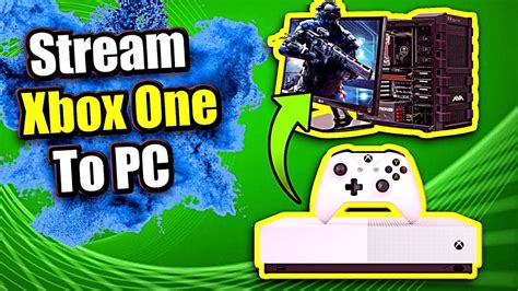 How To Stream Xbox One To Pc With No Lag Windows 10 Tutorial Youtube