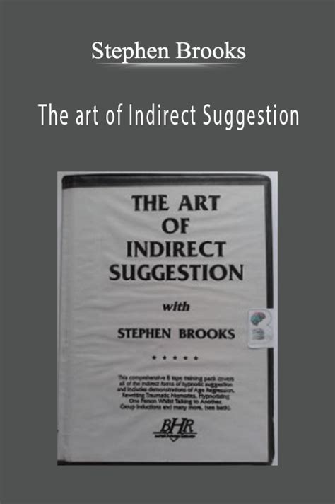 Stephen Brooks - The Art Of Indirect Suggestion