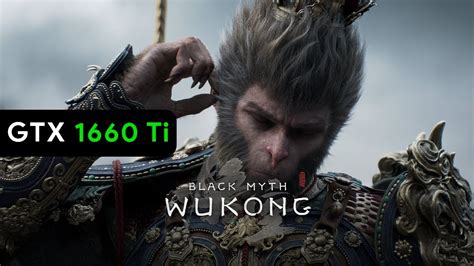 Black Myth Wukong Benchmark Test GTX 1660 Ti 6GB Laptop GPU All