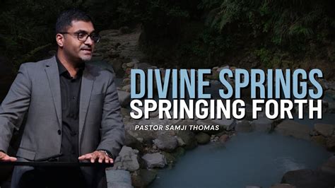 Divine Springs Springing Forth July Youtube