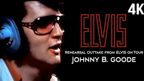 Johnny B Goode Elvis Presley 4K Rehearsal Outtake Elvis On Tour