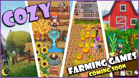 Top Cozy Upcoming Games With Farming For To Watch For Youtube