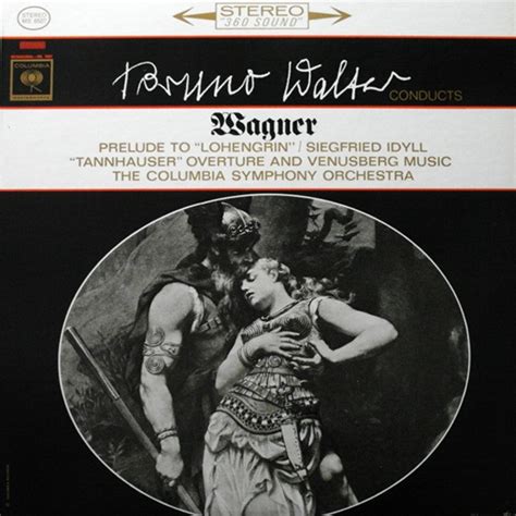 Bruno Walter Conducts Wagner The Columbia Symphony Orchestra