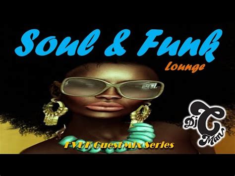 Classic Soul Funk Lounge Music Mix Deep Funky Jazzy Beats Dj CMAN