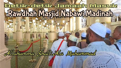 Detik Detik Jama Ah Masuk Ke Raudhah Dengan Rapi Di Masjid Nabawi