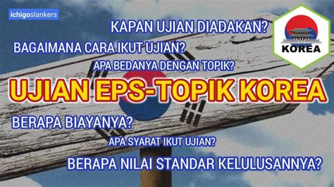 Tentang Ujian Eps Topik Dan Skills Test Program G To G Korea Youtube