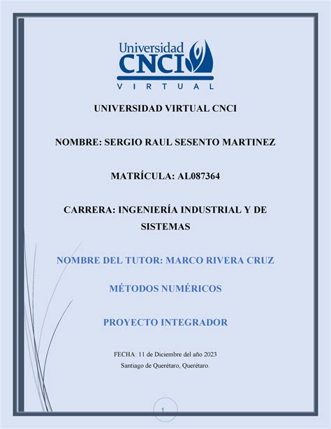 Proyecto integrador Métodos Numéricos 1 UNIVERSIDAD VIRTUAL CNCI