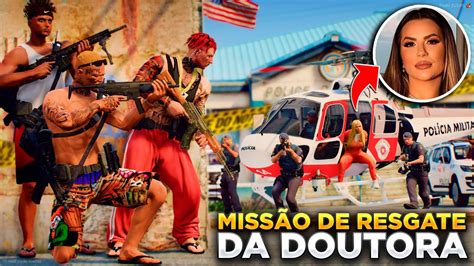 Gta V Vida Do Crime Miss O Imposs Vel A Tropa Vai Resgatar Nossa