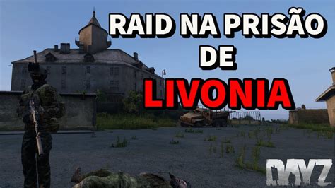 Mega Raid Na Pris O De Livonia Dayz Lobodayz Youtube