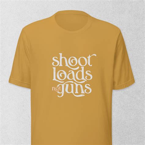 Shoot Loads Not Guns Cum Dump Shirt For Bukake And Sperm Loving Gay Sluts Penis Shooting Jizz