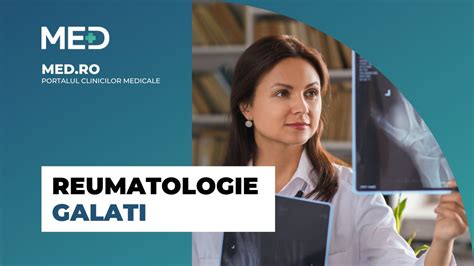 Reumatologie Galati Top Clinici Pre Uri Programare Online