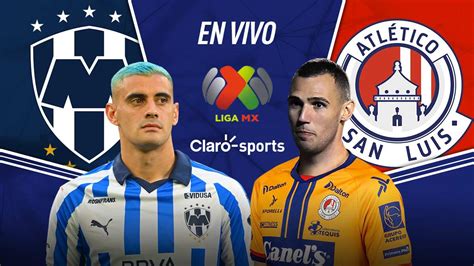 Ver en vivo online Monterrey vs San Luis: Cuartos de final Liguilla MX