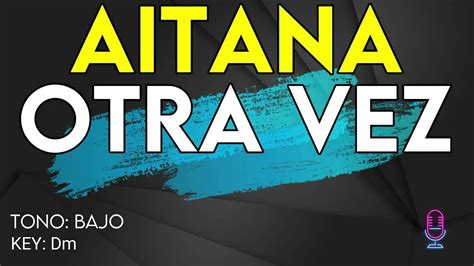 Aitana Otra Vez Karaoke Instrumental Bajo Youtube