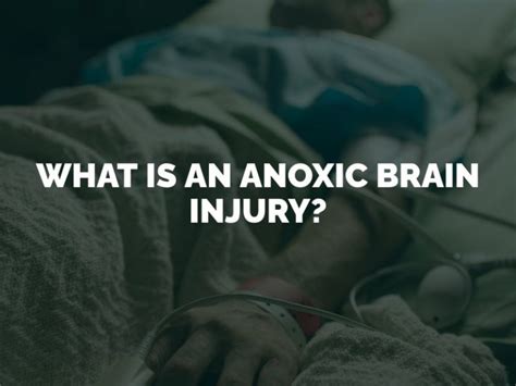 What Is An Anoxic Brain Injury