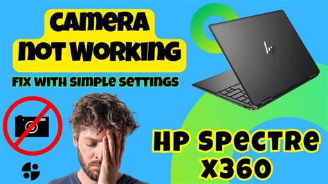 Hp Spectre X Camera Not Working Windows Youtube