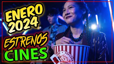 ESTRENOS DE PELICULAS ENERO 2024 CINES YouTube