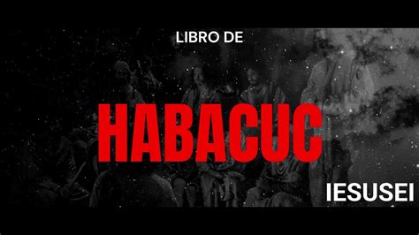 HABACUC CAPÍTULO 2 YouTube