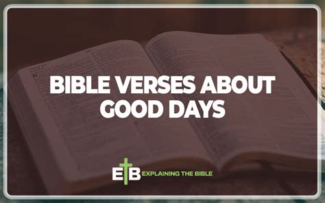 30 Important Bible Verses About Good Days - Explaining The Bible