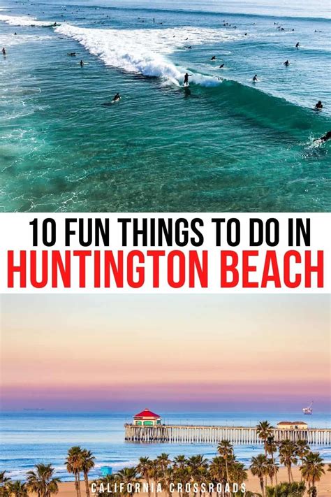 10 Great Things To Do In Huntington Beach California Crossroads