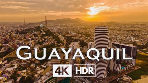 GUAYAQUIL In 4K HDR Ultra HD YouTube