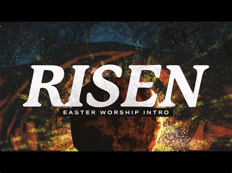 Risen Easter Worship Intro Centerline New Media Worshiphouse Media