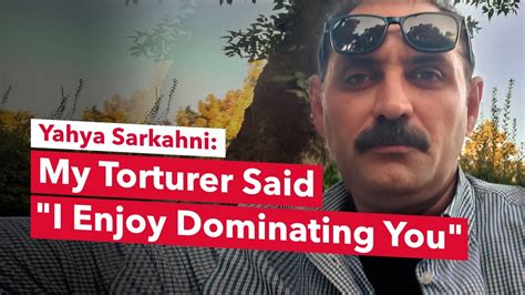 Blinding as Weapon: My Torturer Confessed to Enjoying his Profession