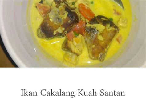 Resep Ikan Cakalang Kuah Santan Oleh Hasnah Cookpad