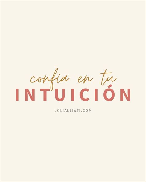 Confia En Tu Intuicion Frases Intuicion Frases Bonitas Frases