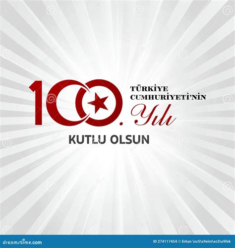 29 Ekim Cumhuriyet Bayrami Kutlu Olsun Republic Day In Turkey Translation Happy 100th